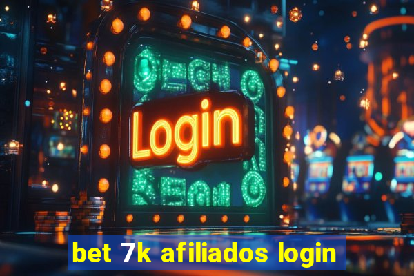 bet 7k afiliados login